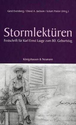 Stormlektüren: Festschrift für Karl Ernst Laage zum 80. Geburtstag