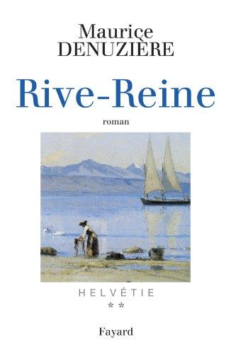 Helvétie. Vol. 2. Rive-Reine