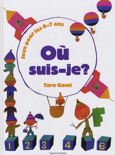 Où suis-je ? : jeux pour les 6-7 ans