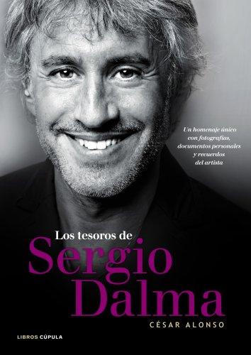 Los tesoros de Sergio Dalma : un homenaje único con fotografías, documentos personales y recuerdos del artista (Música y cine)