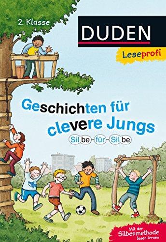 Leseprofi &#x2500; Silbe für Silbe: Geschichten für clevere Jungs, 2. Klasse