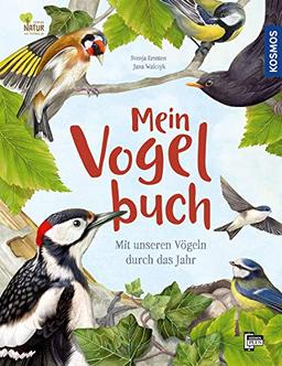 Mein Vogelbuch: Mit unseren Vögeln durch das Jahr