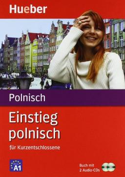 Einstieg polnisch für Kurzentschlossene, Buch u. 2 Audio-CDs