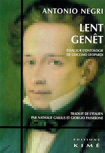 Lent genêt : essai sur l'ontologie de Giacomo Leopardi