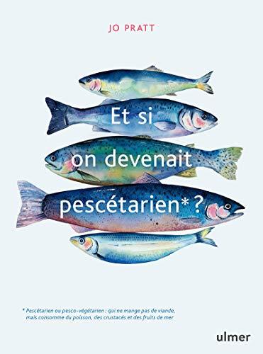 Et si on devenait pescétarien ?