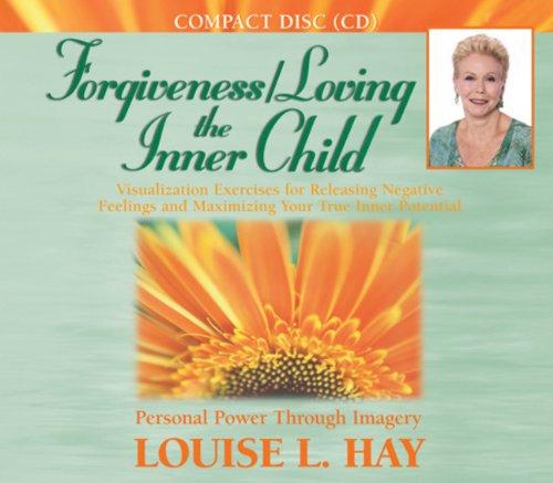 Forgiveness/Loving the Inner Child