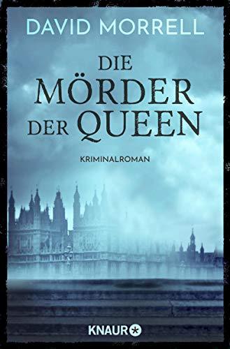 Die Mörder der Queen: Kriminalroman (Thomas De Quincey, Band 2)