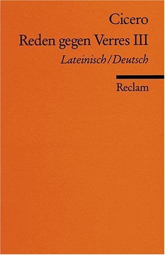 Reden gegen Verres III: Lat. /Dt: Zweite Rede gegen C. Verres. Zweites Buch