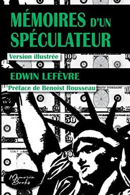 Mémoires d'un spéculateur : version illustrée