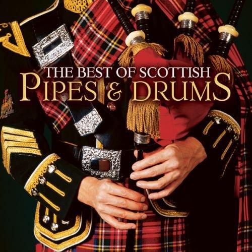 The Best Of Scottish Pipes & Drums