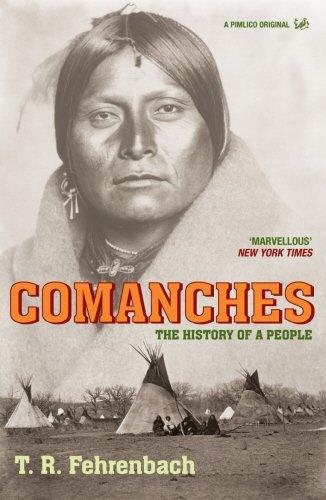 Comanches: The History of a People (Pimlico Wild West)