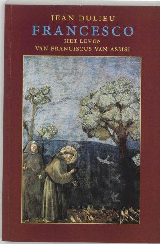 Francesco: het leven van Franciscus van Assisi