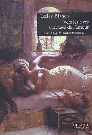 Vers les rives sauvages de l'amour