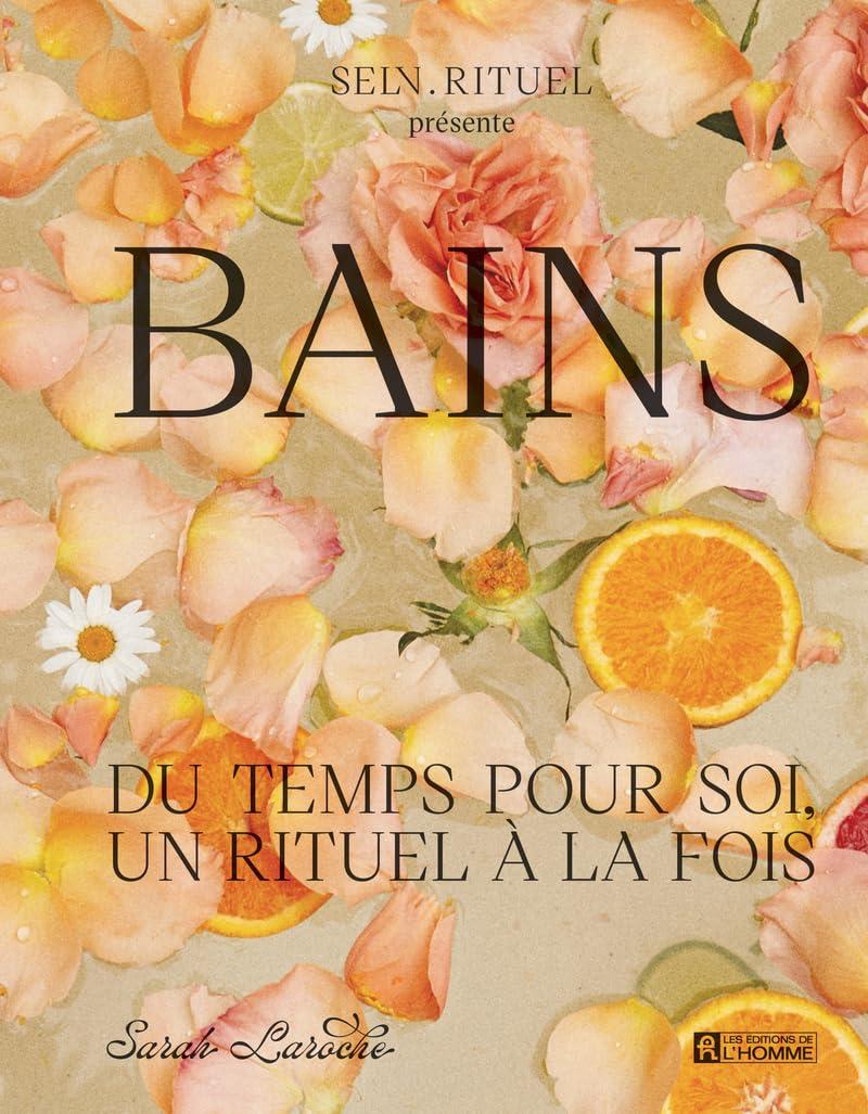 Bains - Du temps pour soi, un rituel à la fois