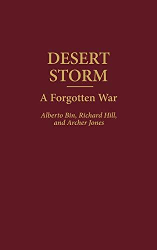 Desert Storm: A Forgotten War