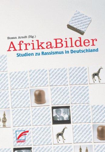 AfrikaBilder: Studien zu Rassismus in Deutschland