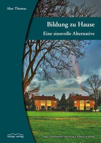 Bildung zu Hause: Eine sinnvolle Alternative