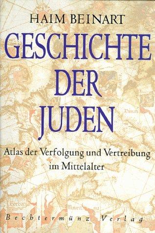 Geschichte der Juden , Atlas der Verfolgung und Vertreibung im Mittelalter