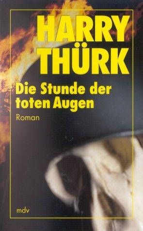 Die Stunde der toten Augen