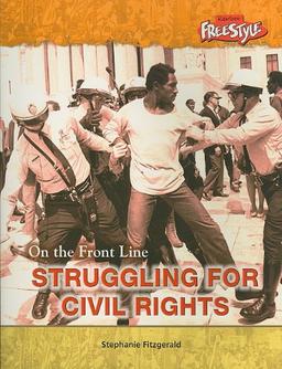 Struggling For Civil Rights (ON THE FRONT LINE)