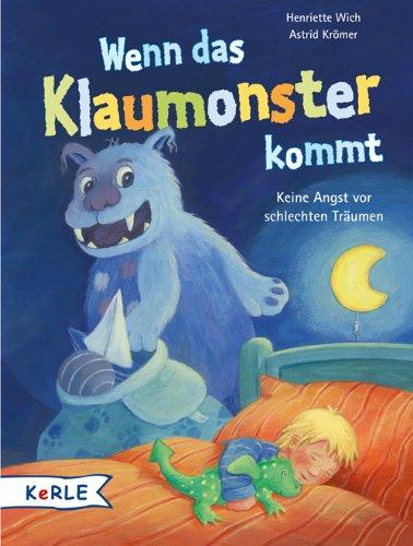 Wenn das Klaumonster kommt: Keine Angst vor schlechten Träumen