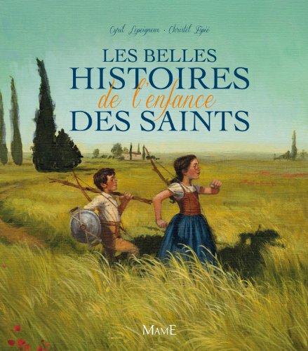 Les belles histoires de l'enfance des saints