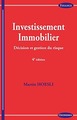 Investissement immobilier : décision et gestion du risque