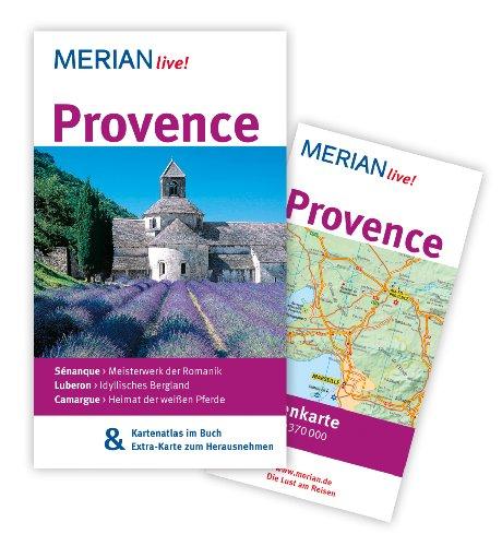 Provence: Mit Kartenatlas im Buch und Extra-Karte zum Herausnehmen (MERIAN live)