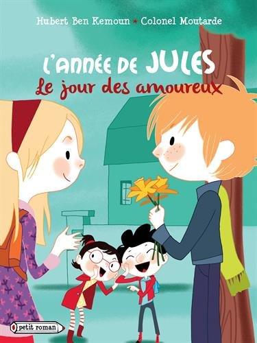 L'année de Jules. Le jour des amoureux