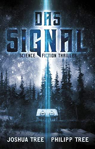 Das Signal: Science Fiction Thriller