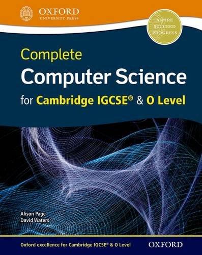 Complete Computer Science for Cambridge IGCSE (R) & O Level (Cie Igcse Complete)