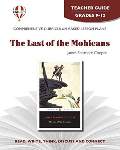 The Last Of The Mohicans - Teacher Guide by Novel Units