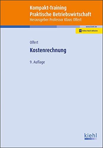 Kompakt-Training Kostenrechnung, m. 1 Beilage (Kompakt-Training Praktische Betriebswirtschaft)