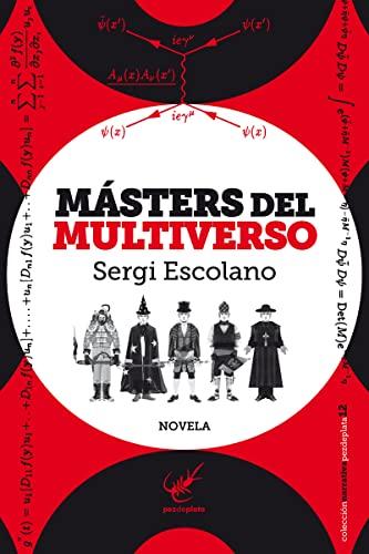 Másters del multiverso (Narrativa Pez de Plata, Band 12)