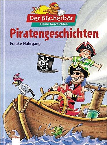 Piratengeschichten. Der Bücherbär: Kleine Geschichten