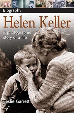 DK BIOG DK BIOG HELEN KELLER (DK Biography)