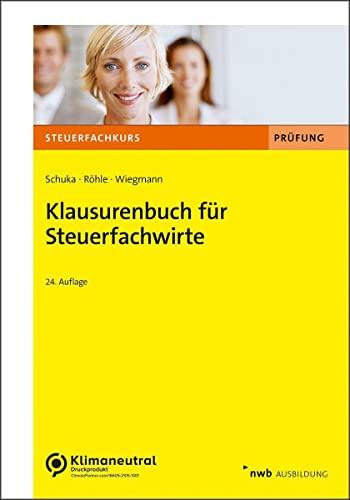 Klausurenbuch für Steuerfachwirte (Steuerfachkurs)