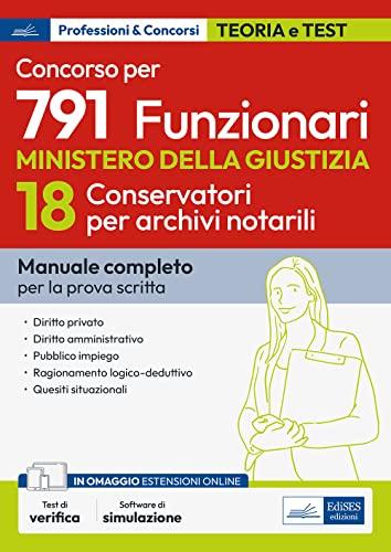 Concorso 791 posti al Ministero della Giustizia - Profilo 18 Conservatori: Manuale di teoria con quesiti di verifica a risposta multipla (P&C, Band 16)