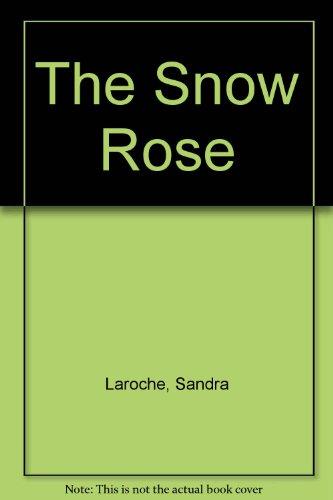 The Snow Rose