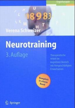 Neurotraining: Therapeutische Arbeit mit hirngeschädigten Erwachsenen im kognitiven Bereich. Beilagenset: Arbeitsblätter (Schriftenreihe der Bundeszentrale für politische Bildung, Bonn)