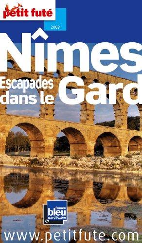 Nîmes : escapades dans le Gard : 2009