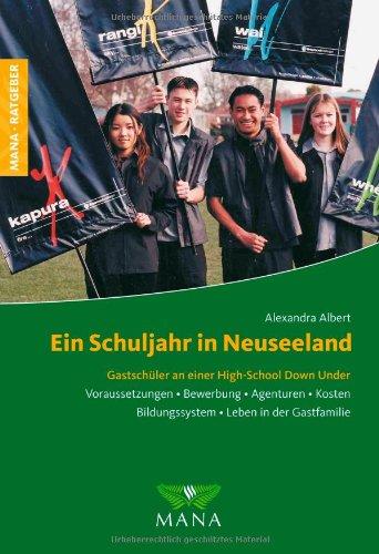 Ein Schuljahr in Neuseeland: Gastschüler an einer High-School Down Under