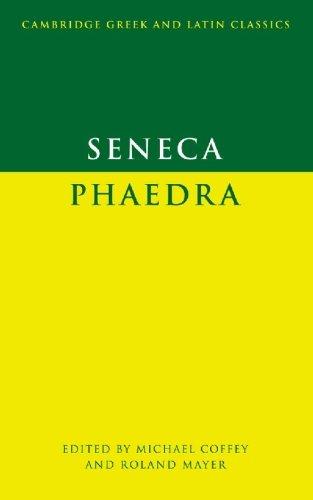 Seneca: Phaedra (Cambridge Greek and Latin Classics)