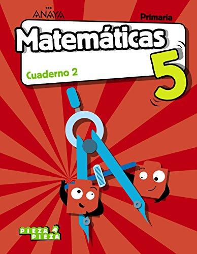 Matemáticas 5. Cuaderno 2. (Pieza a Pieza)