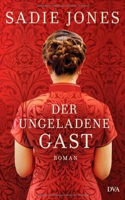 Der ungeladene Gast: Roman