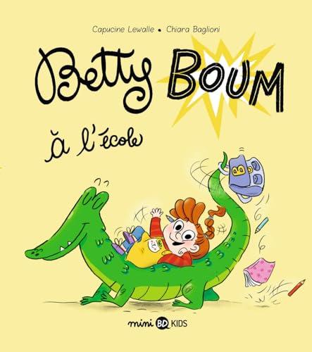 Betty Boum, Tome 03: Betty Boum à l'école