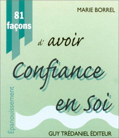 81 façons d'avoir confiance en soi