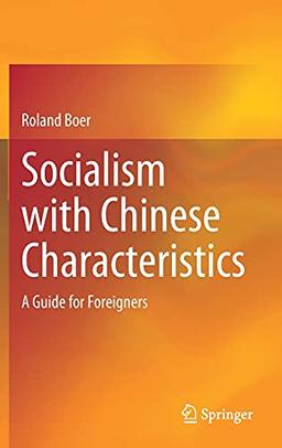 Socialism with Chinese Characteristics: A Guide for Foreigners