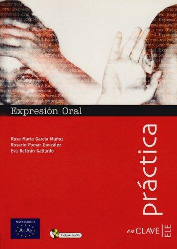 Colección Práctica. Expresión oral. Nivel básico, A1 / A2