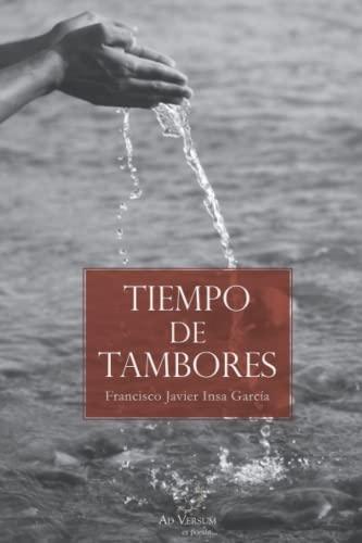 Tiempo de tambores (AD VERSUM, Band 1)